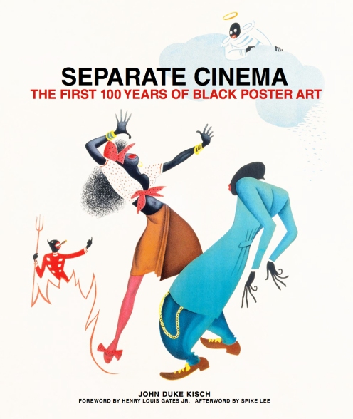 SEPARATE CINEMA The First 100 Years of Black Poster Art